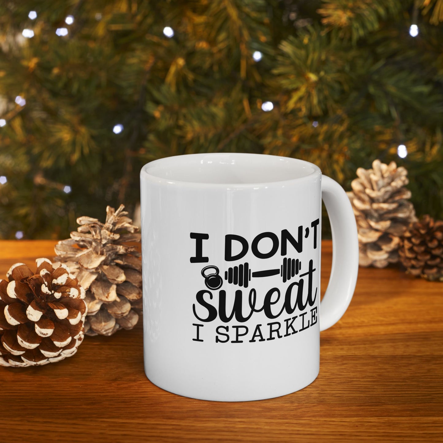 I Dont Sweat I Sparkle Mug, Workout Tea or Coffee Mug, Motivation Drinkware