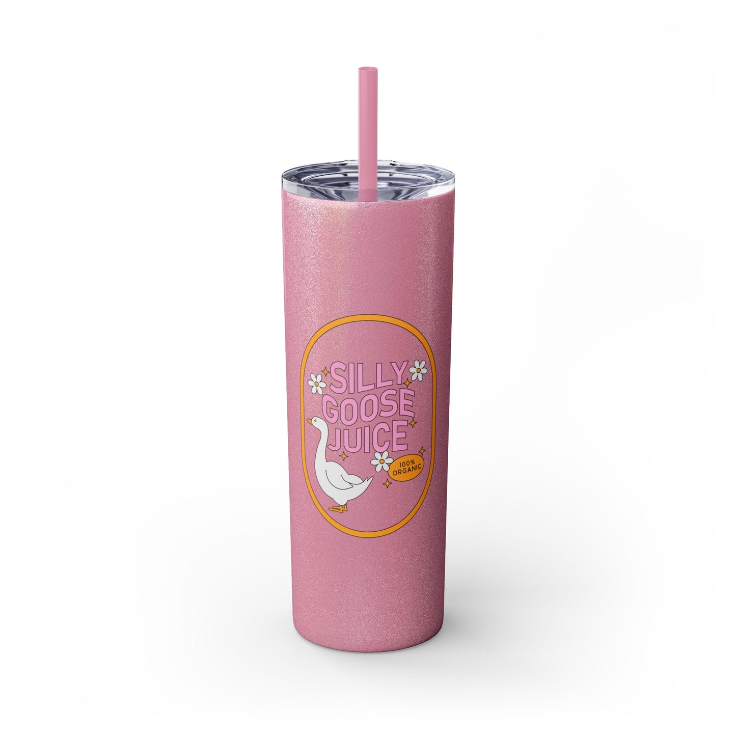 Silly Goose Juice Skinny Tumbler – 20oz Double-Wall Insulated With Straw & Lid