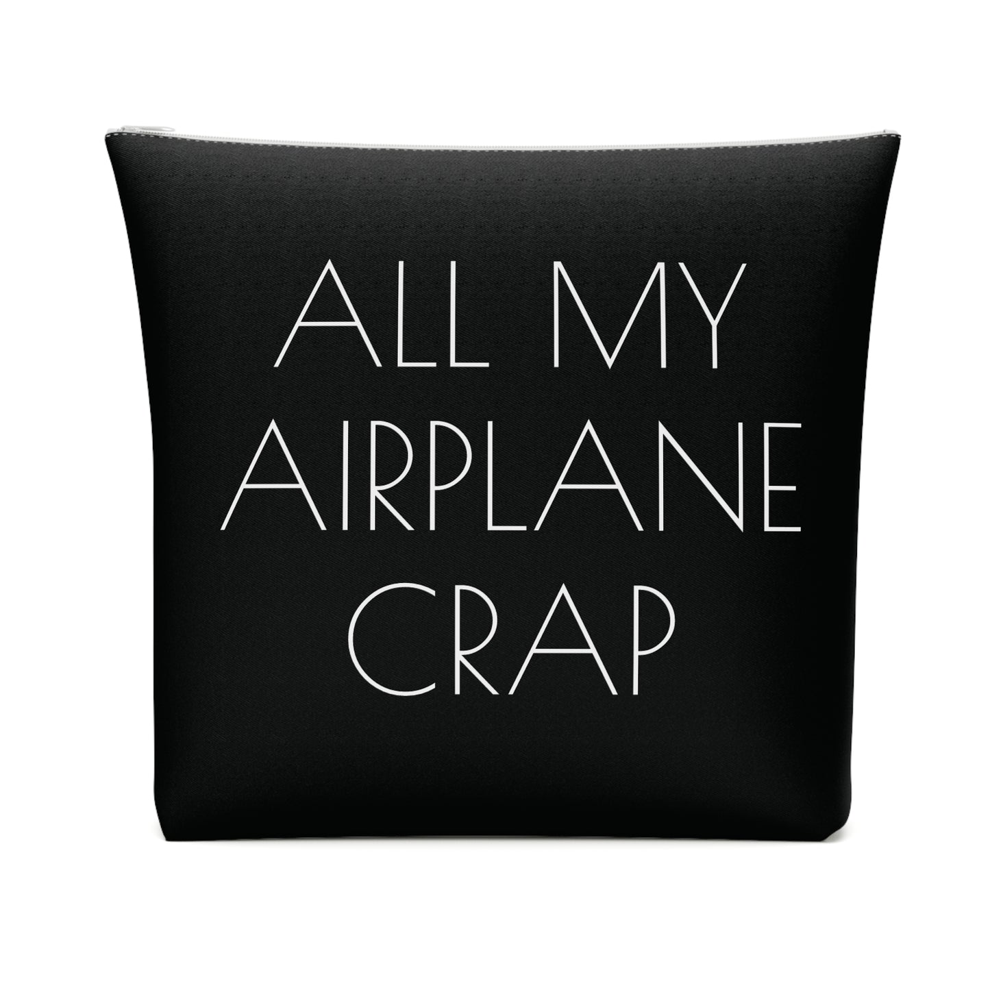 All My Airplane Crap Accessory Bag – Funny Travel Pouch In Black