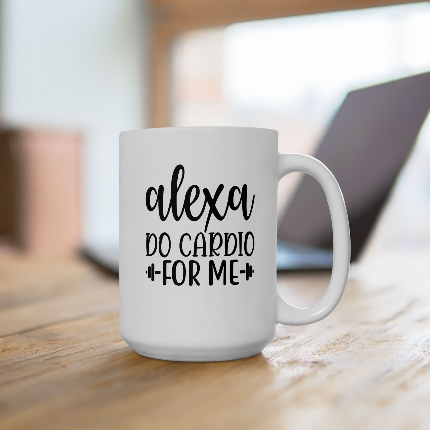 Alexa Do Cardio For Me Mug, Workout Tea or Coffee Mug, Motivation Drinkware