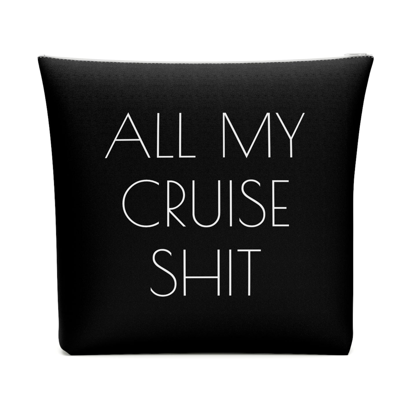 All My Cruise Shit Accessory Bag – Funny Travel Pouch In Black