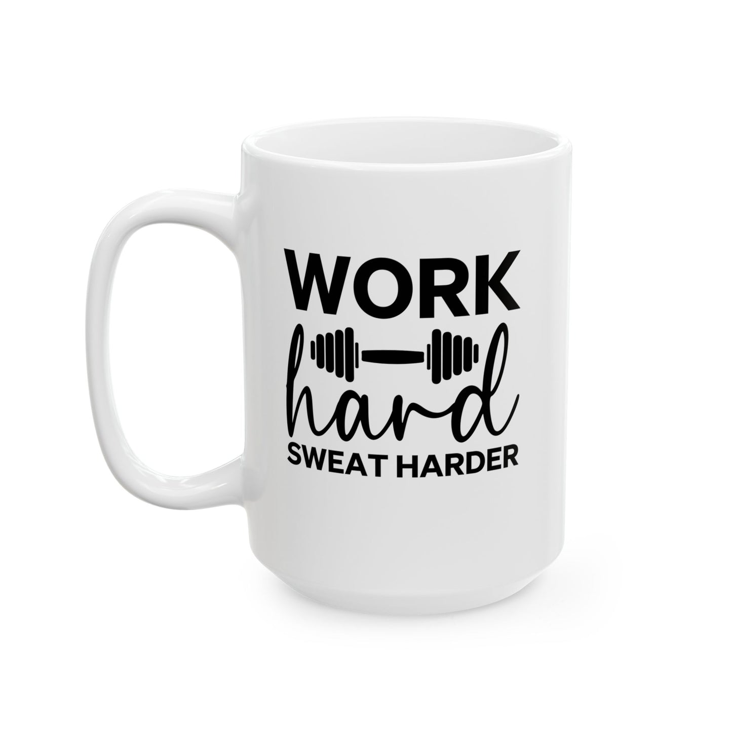 Work Hard Sweat Harder Mug, Fitness Coffee Cup, Workout Tea Mug, Motivation Drinkware