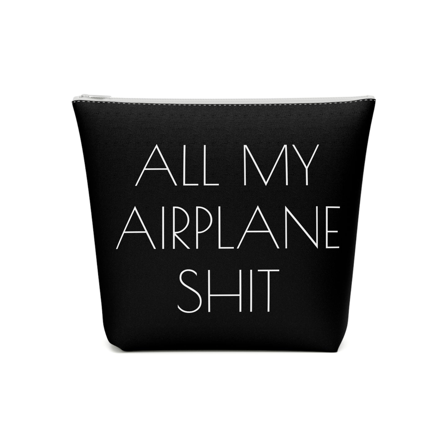 All My Airplane Shit Accessory Bag – Funny Travel Pouch In Black