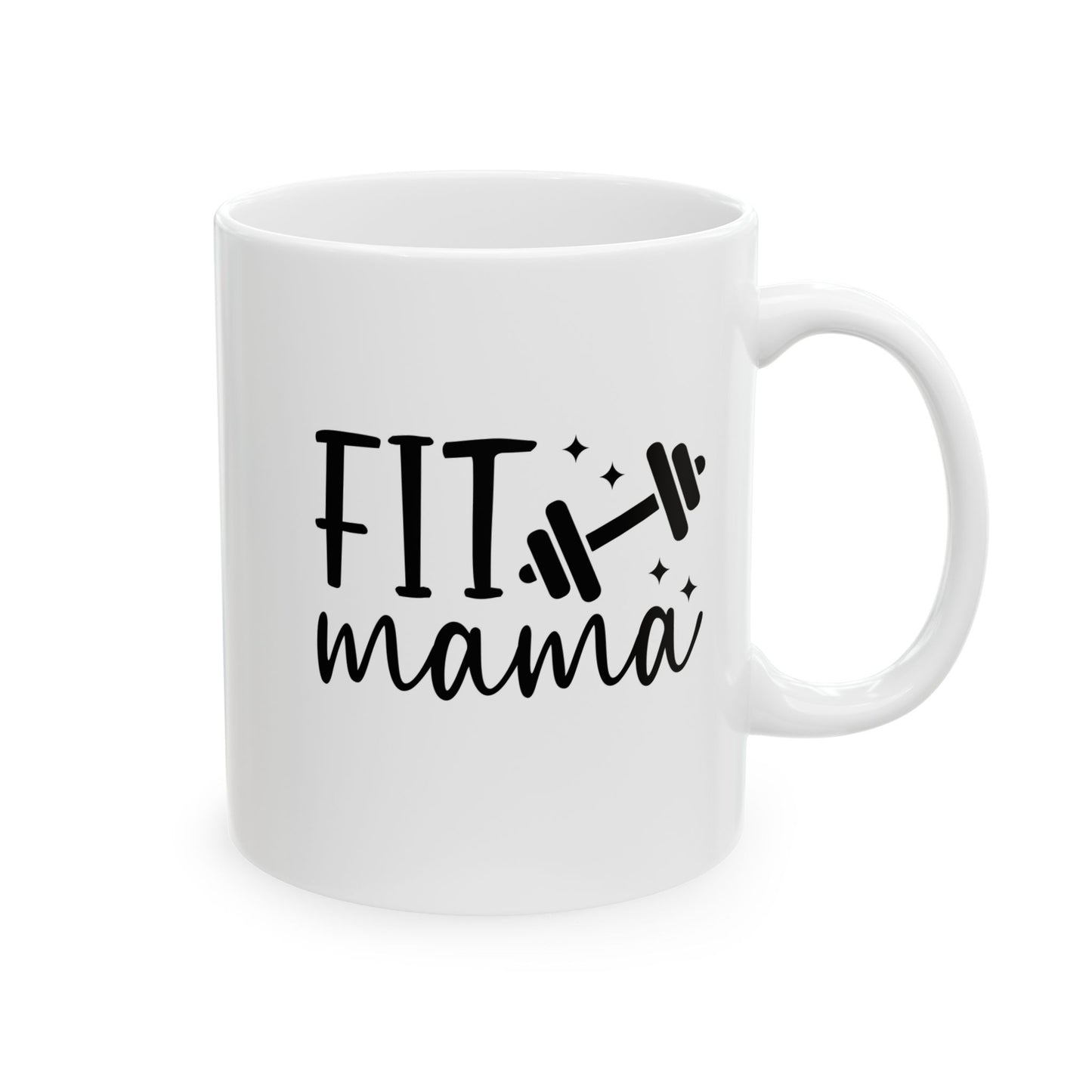 Fit Mama Mug - Cute Coffee Cup for Mothers, Mom Life Mug, Workout Mama Cup