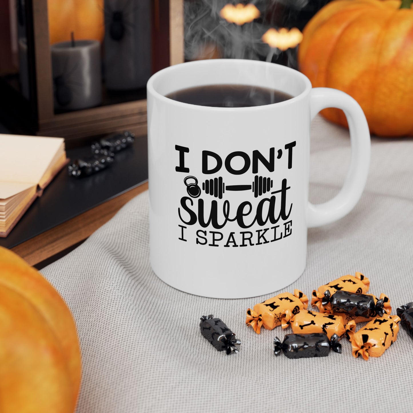 I Dont Sweat I Sparkle Mug, Workout Tea or Coffee Mug, Motivation Drinkware