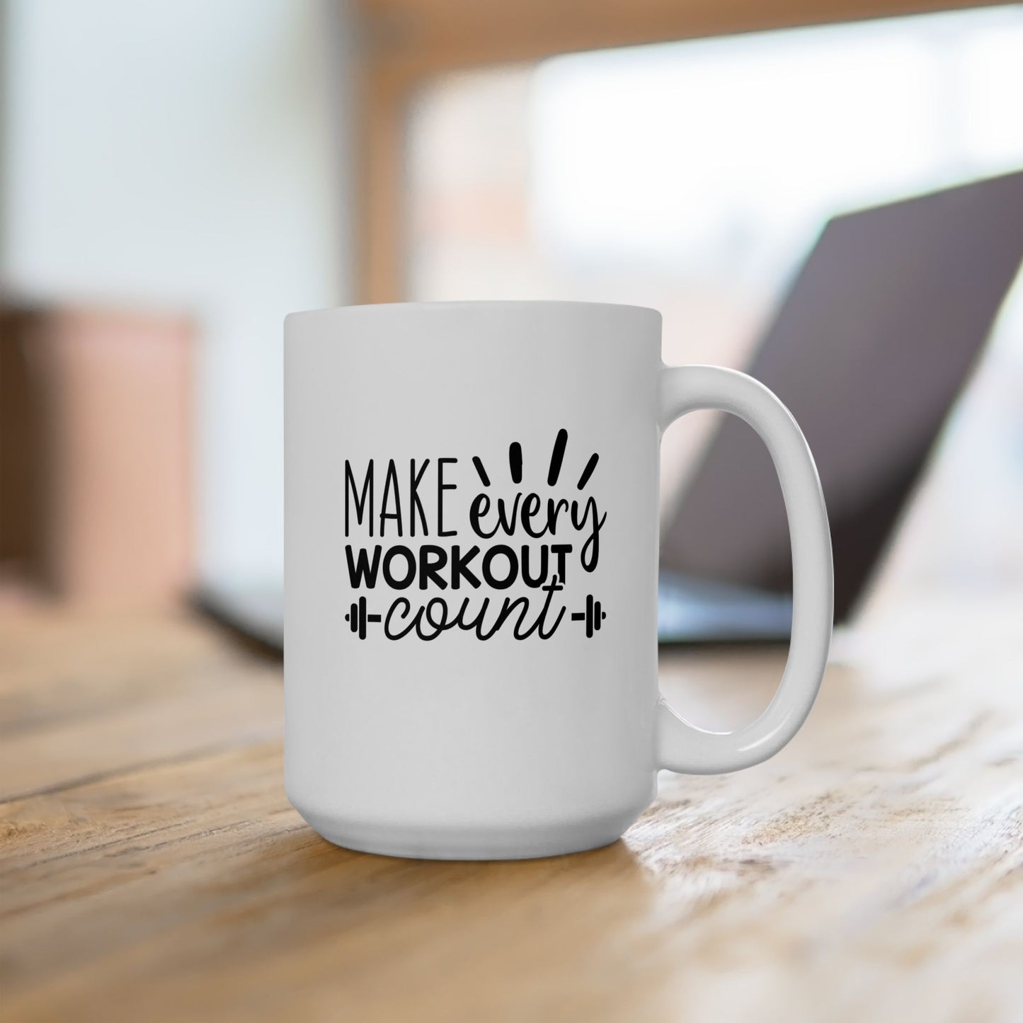 Make Every Workout Count Mug, Inspirational Coffee Mug, Workout Mug