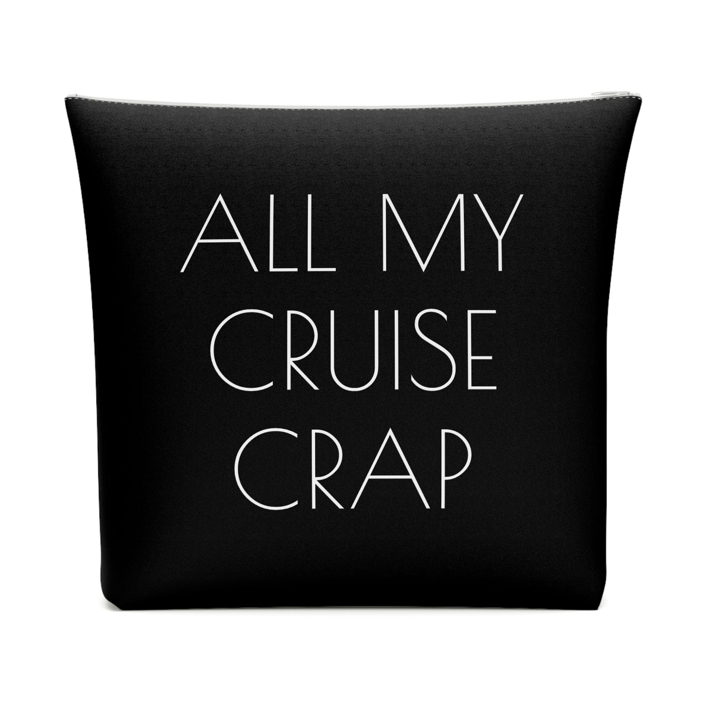 All My Cruise Crap Accessory Bag – Funny Travel Pouch In Black