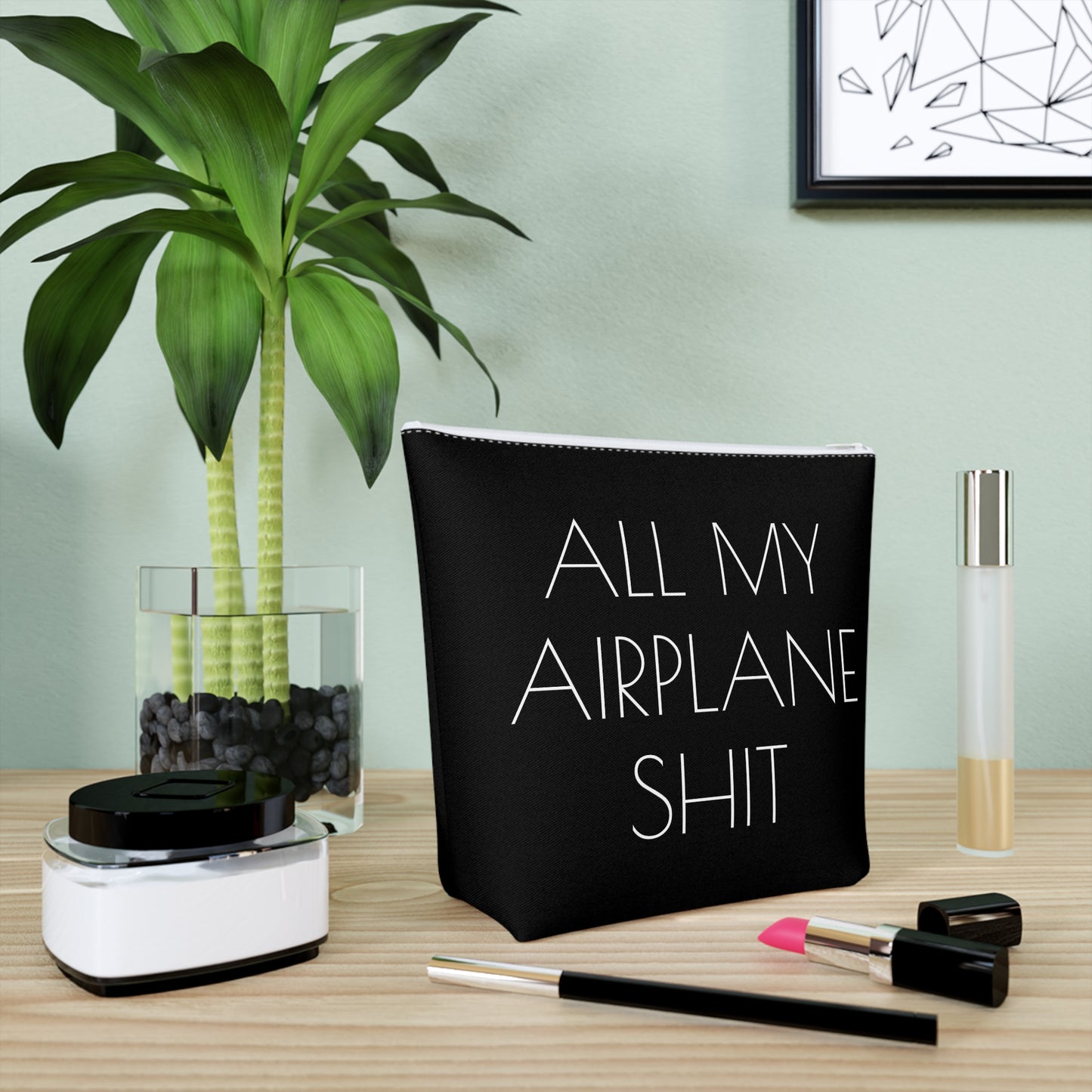 All My Airplane Shit Accessory Bag – Funny Travel Pouch In Black