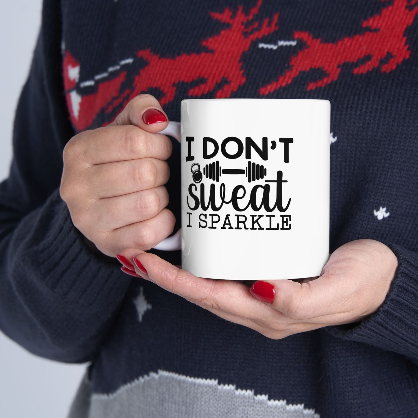 I Dont Sweat I Sparkle Mug, Workout Tea or Coffee Mug, Motivation Drinkware