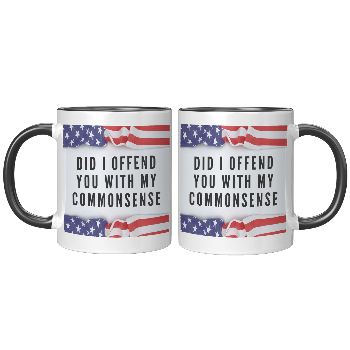 Did_I_Offend_You_with_My_Commonsense_Mug_FrontBack_Black_Mockup.png