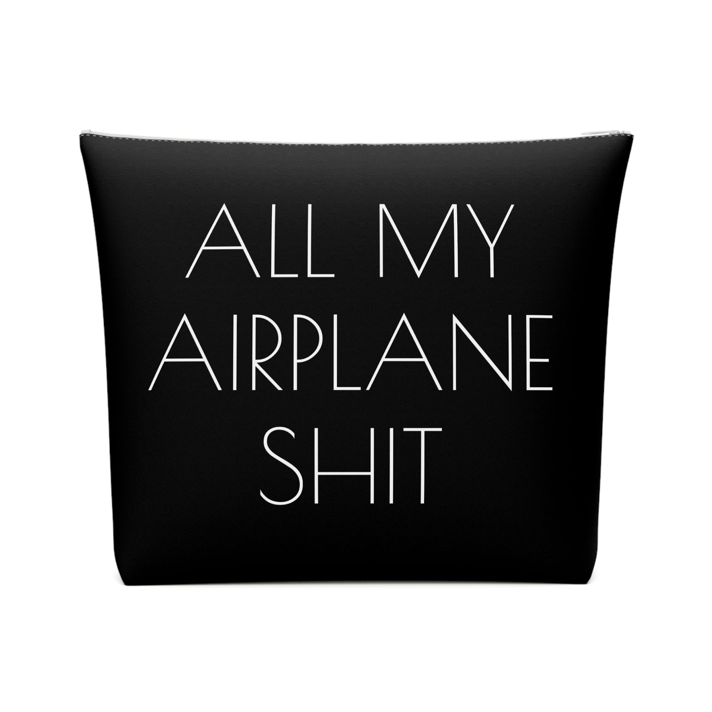 All My Airplane Shit Accessory Bag – Funny Travel Pouch In Black