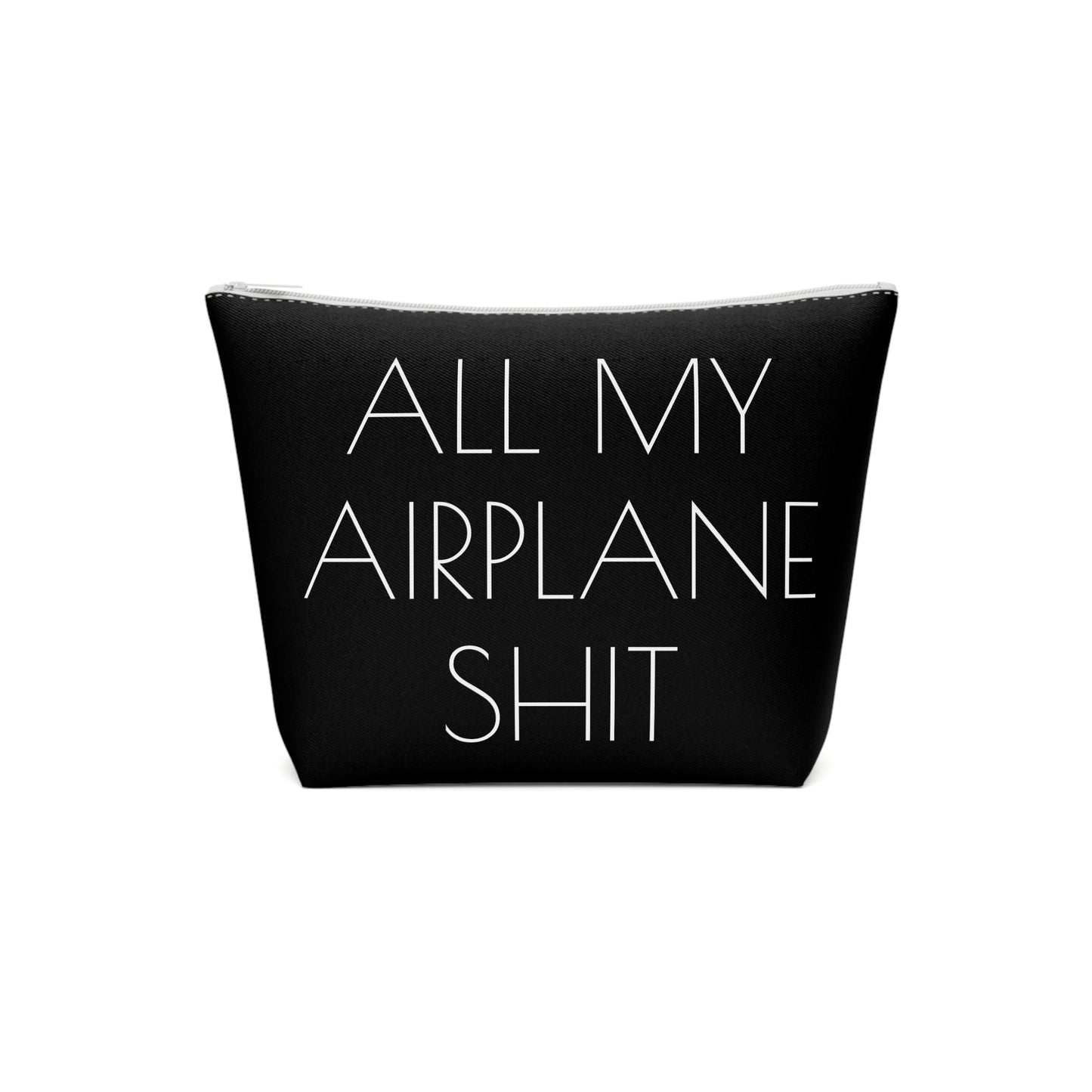 All My Airplane Shit Accessory Bag – Funny Travel Pouch In Black