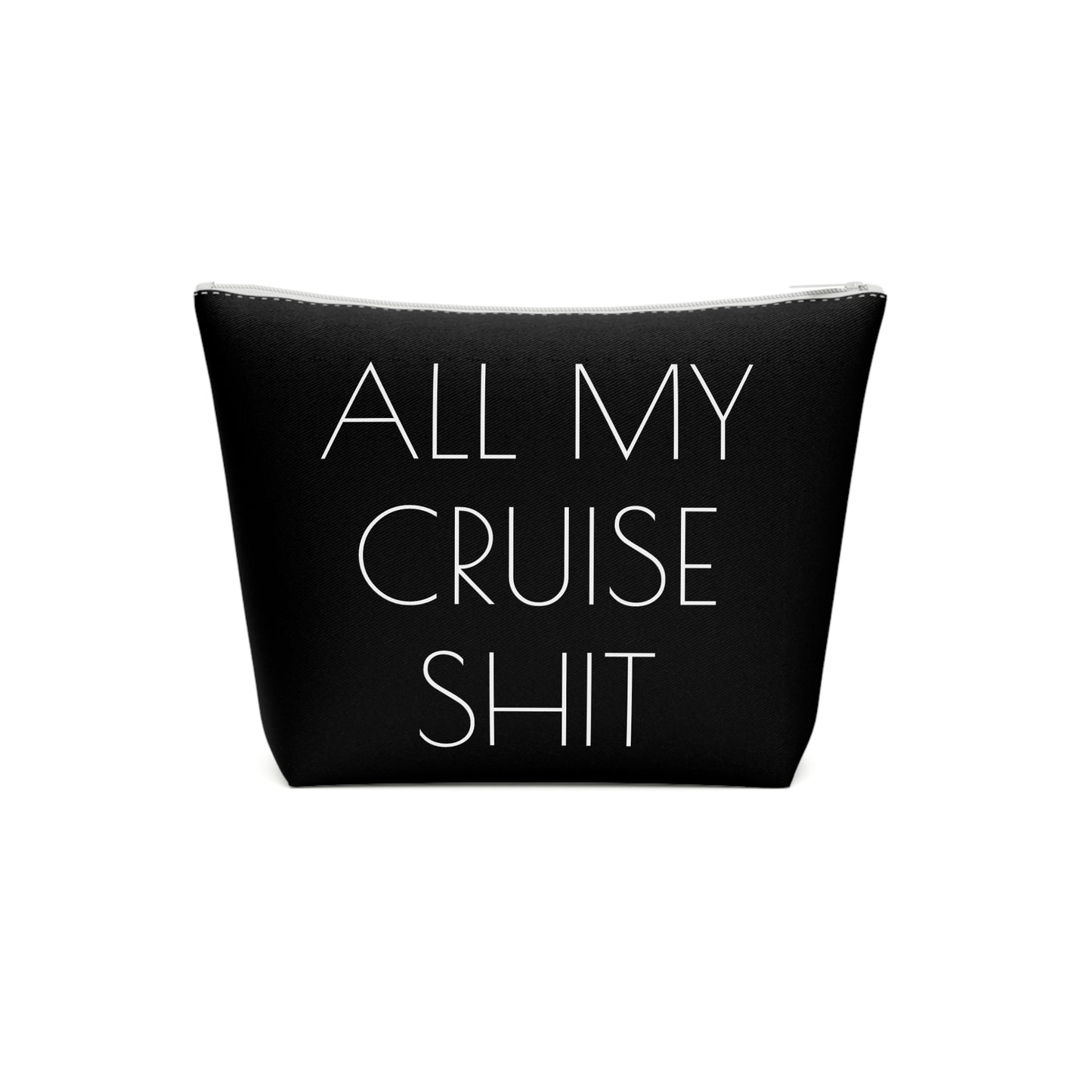 All My Cruise Shit Accessory Bag – Funny Travel Pouch In Black