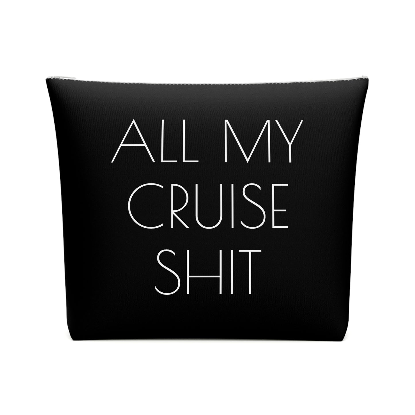 All My Cruise Shit Accessory Bag – Funny Travel Pouch In Black