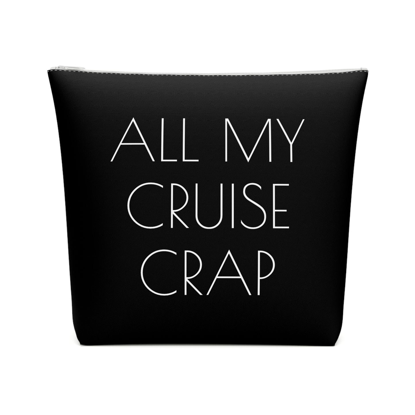All My Cruise Crap Accessory Bag – Funny Travel Pouch In Black