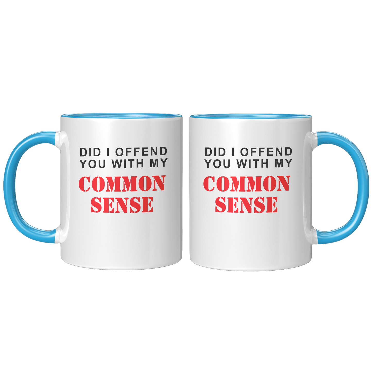 Did_I_Offend_You_With_My_Commonsense_New_FrontBack_Blue_Mockup.png