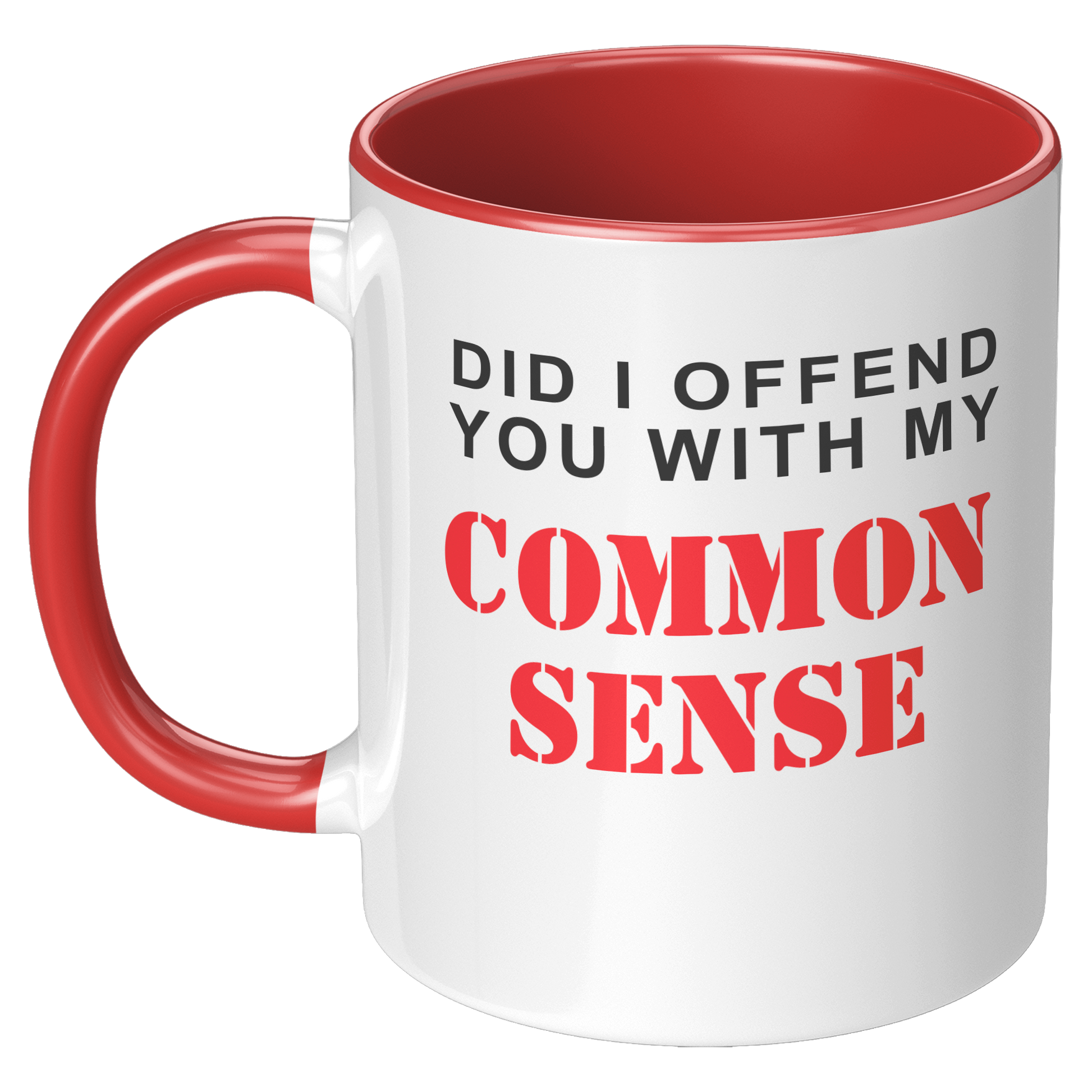 Did_I_Offend_You_With_My_Commonsense_New_LH_Red_Mockup.png