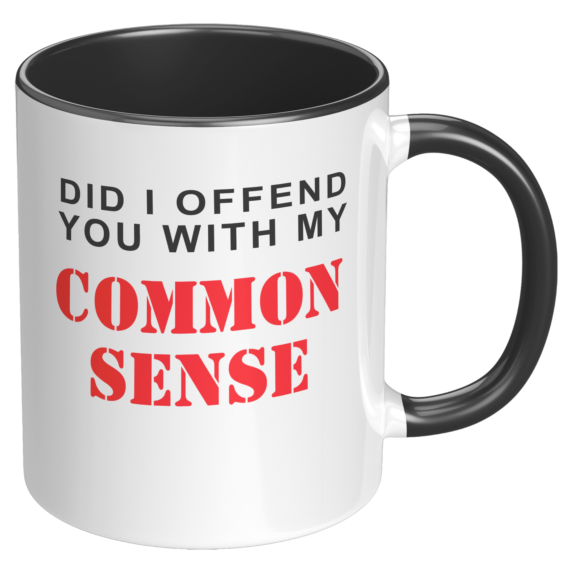 Did_I_Offend_You_With_My_Commonsense_New_RH_Black_Mockup.png