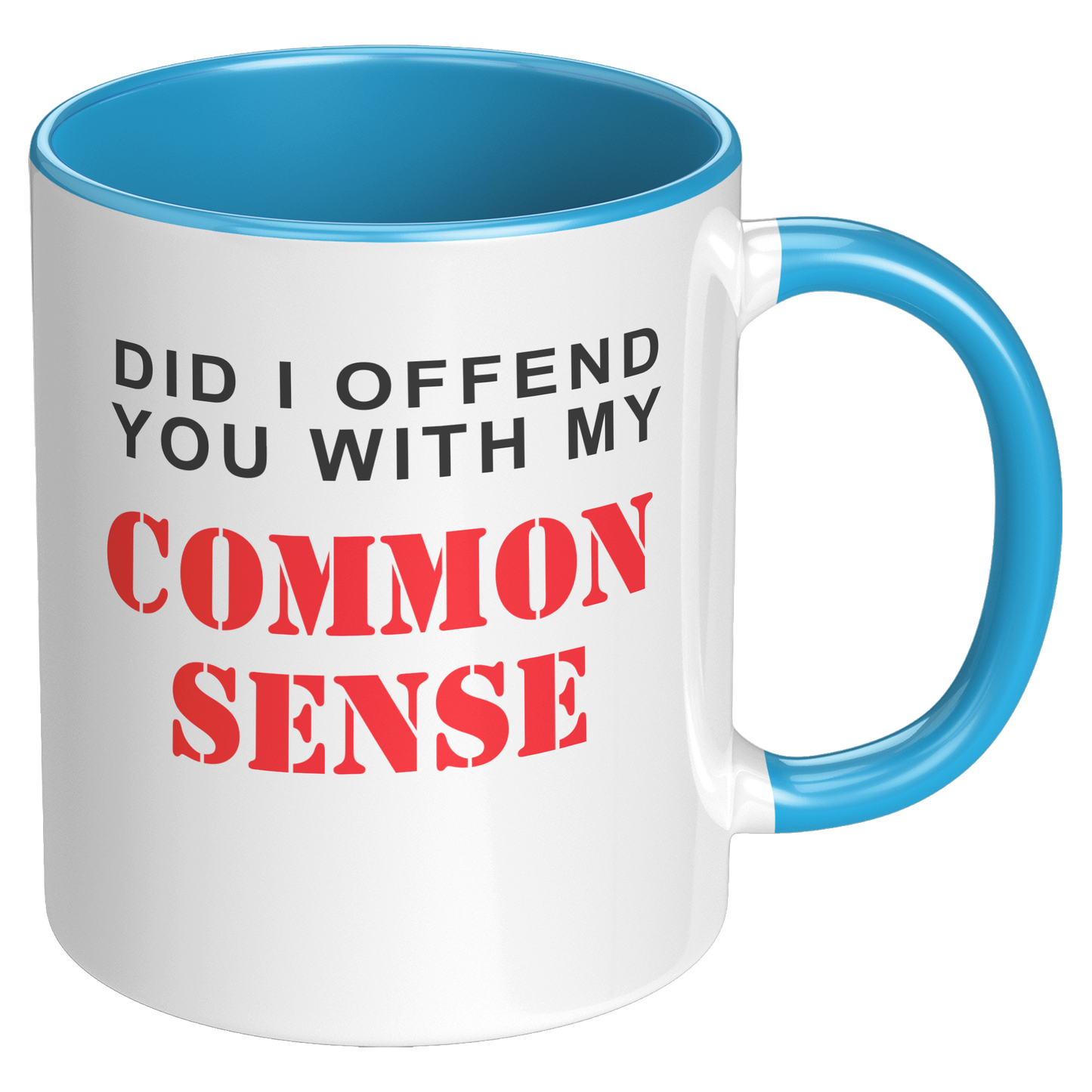 Did_I_Offend_You_With_My_Commonsense_New_RH_Blue_Mockup.png
