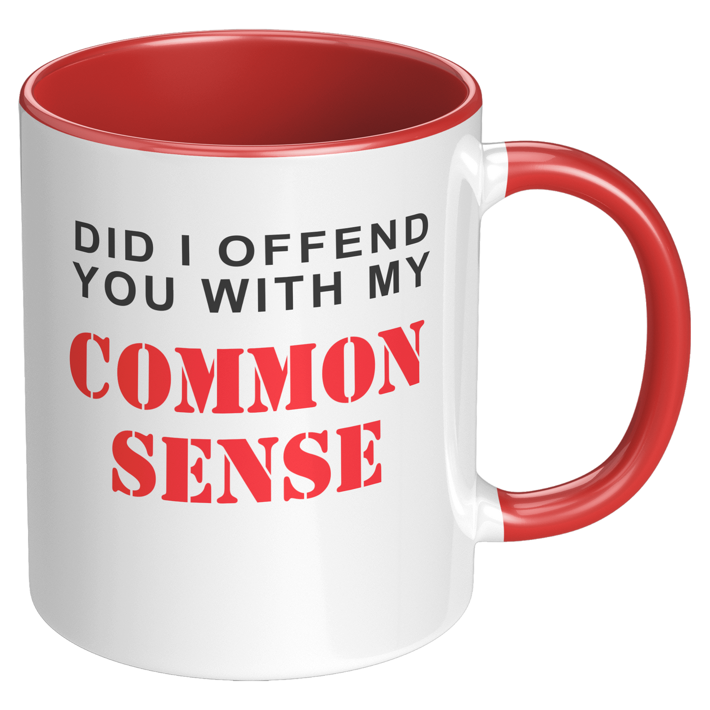 Did_I_Offend_You_With_My_Commonsense_New_RH_Red_Mockup.png