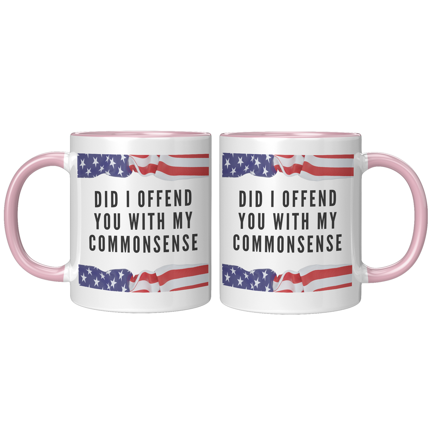 Did_I_Offend_You_with_My_Commonsense_-__FrontBack_Pink_Mockup.png