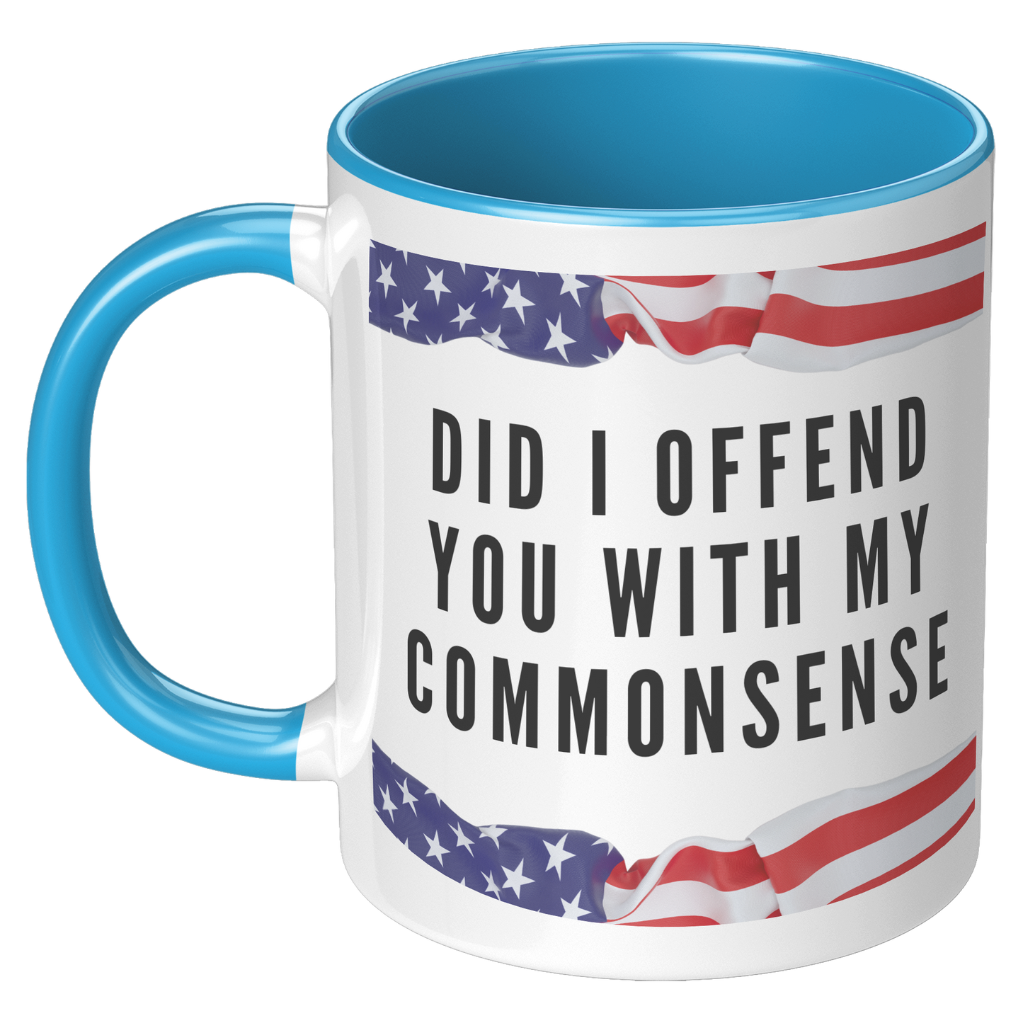 Did_I_Offend_You_with_My_Commonsense_-__LH_Blue_Mockup.png