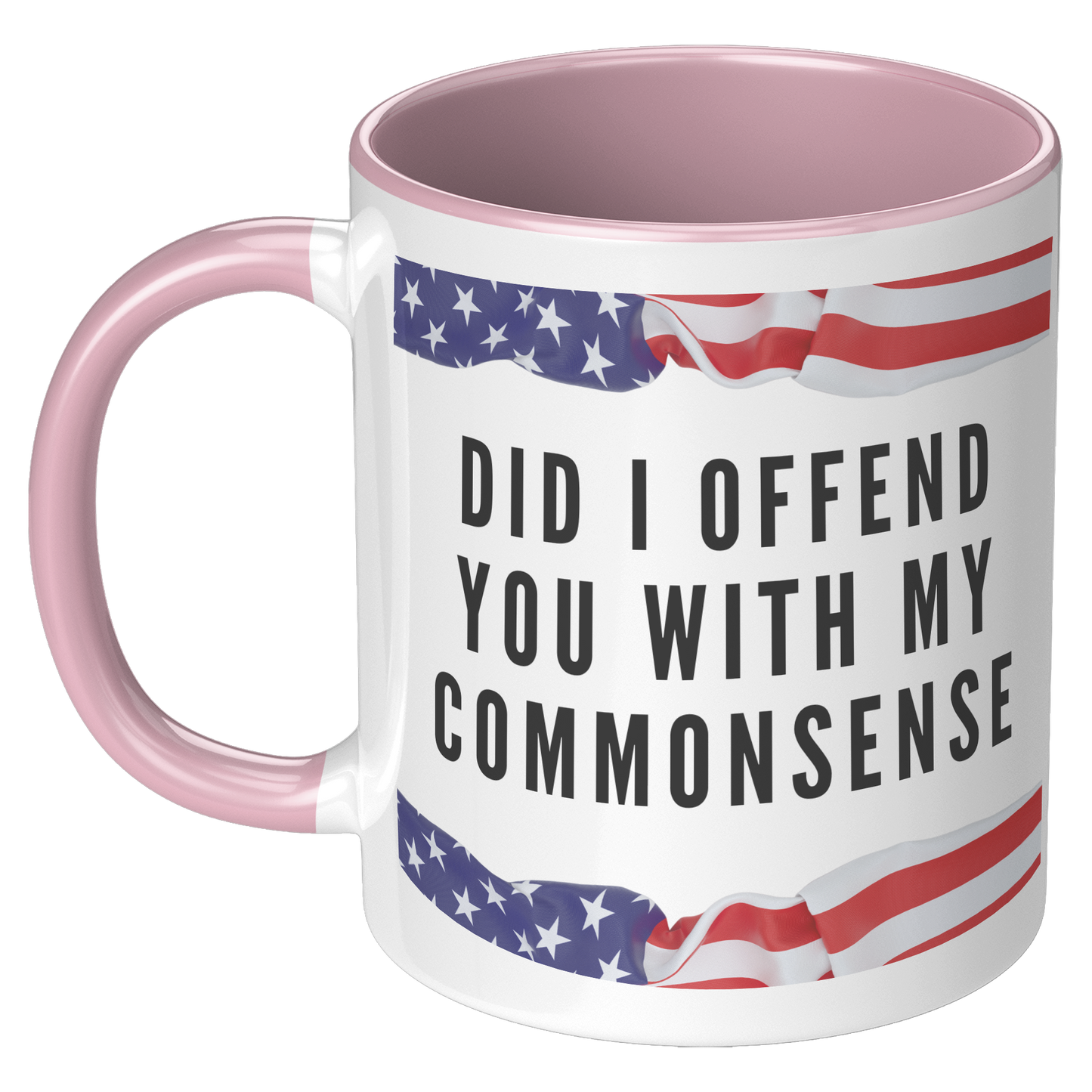 Did_I_Offend_You_with_My_Commonsense_-__LH_Pink_Mockup.png