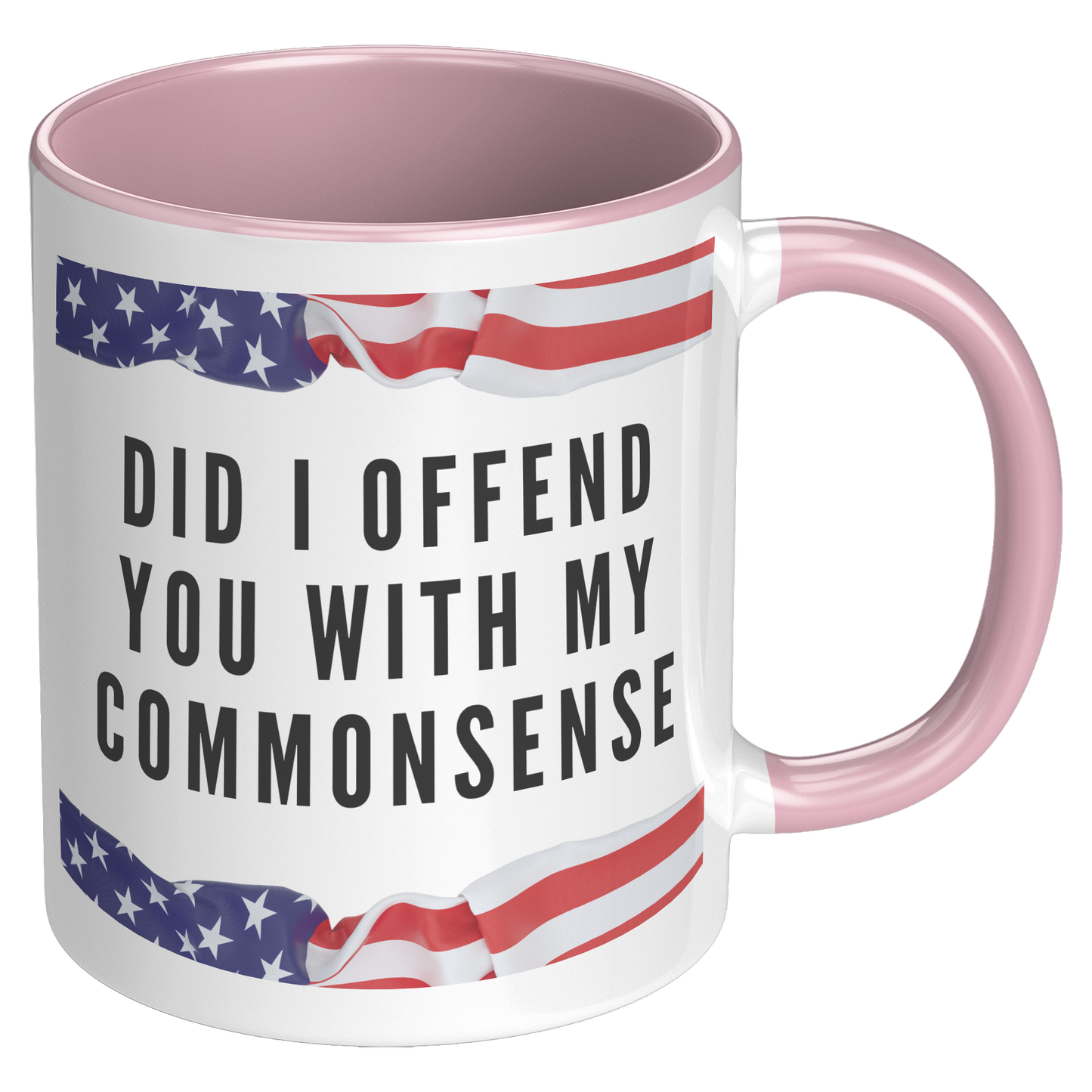 Did_I_Offend_You_with_My_Commonsense_-__RH_Pink_Mockup.png