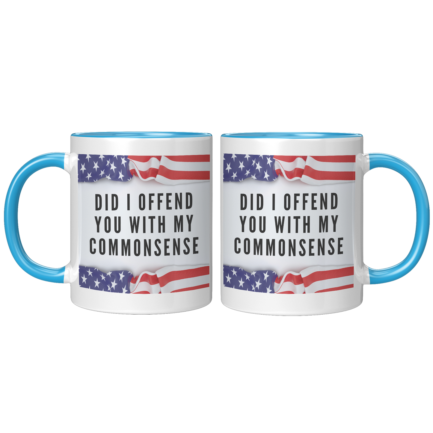 Did_I_Offend_You_with_My_Commonsense_Mug_FrontBack_Blue_Mockup.png