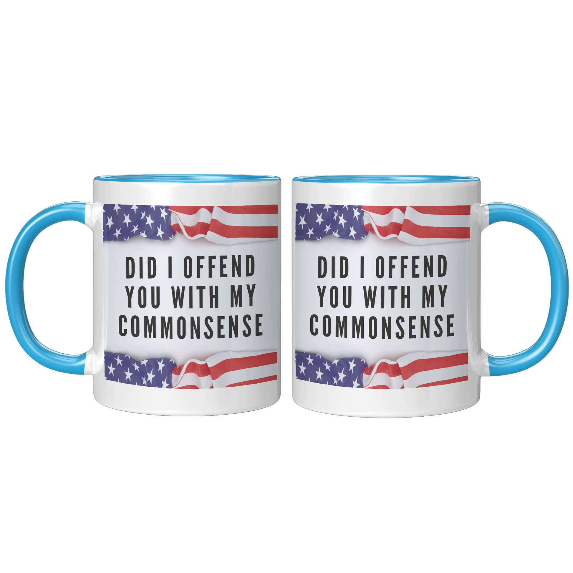 Did_I_Offend_You_with_My_Commonsense_Mug_FrontBack_Blue_Mockup.png