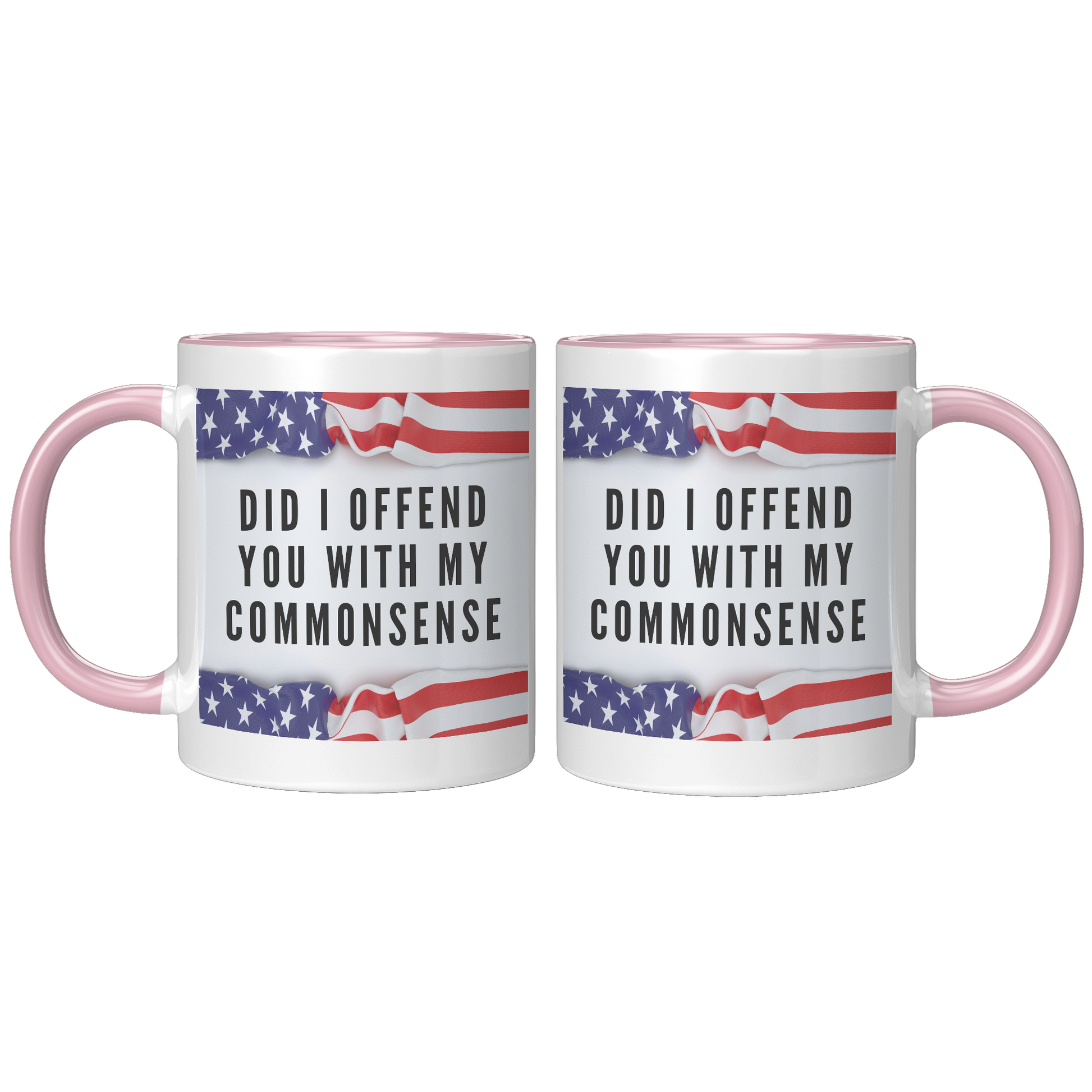 Did_I_Offend_You_with_My_Commonsense_Mug_FrontBack_Pink_Mockup.png