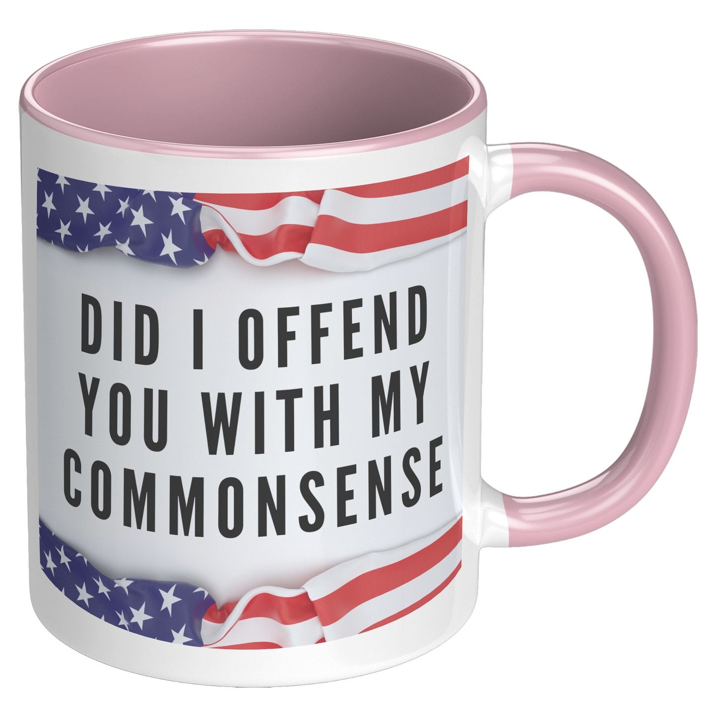 Did_I_Offend_You_with_My_Commonsense_Mug_RH_Pink_Mockup.png