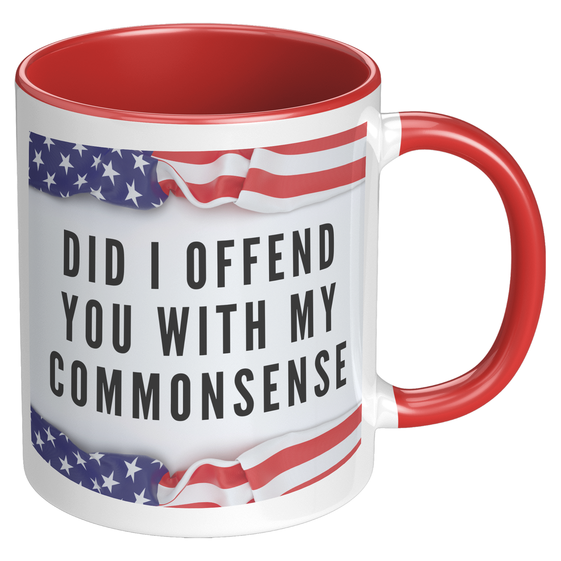 Did_I_Offend_You_with_My_Commonsense_Mug_RH_Red_Mockup.png